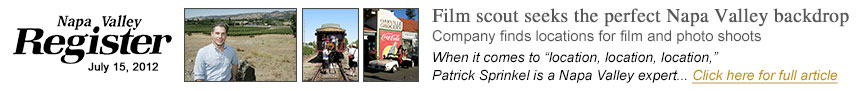 Film scout seeks the perfect Napa Valley backdrop